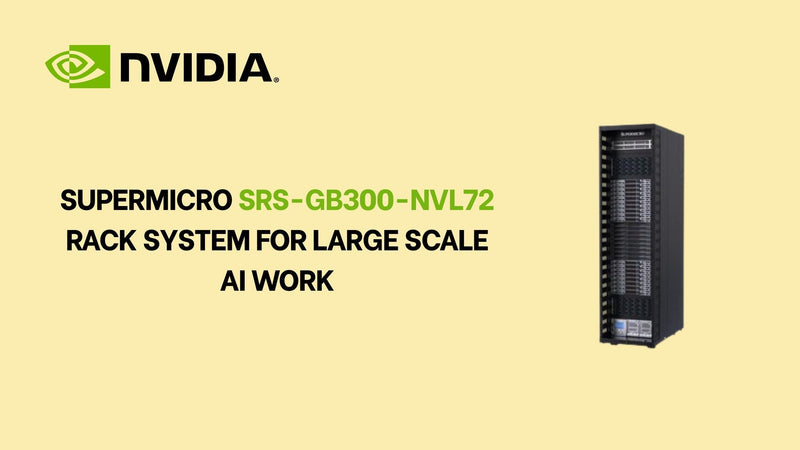 Supermicro SRS-GB300-NVL72 Rack System for Large Scale AI Work