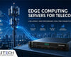 Edge Computing Servers