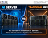 AI Server vs Traditional Server: Which Infrastructure Is Right for Your Workload?