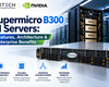 Supermicro B300 AI Servers: Features, Architecture & Enterprise Benefits